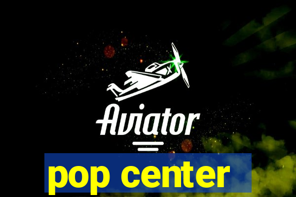 pop center - centro popular de compras
